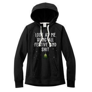 Look At Me Being All Festive And Shit Funny Christmas Women's Fleece Hoodie