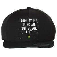 Look At Me Being All Festive And Shit Funny Christmas Wool Snapback Cap