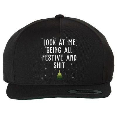 Look At Me Being All Festive And Shit Funny Christmas Wool Snapback Cap