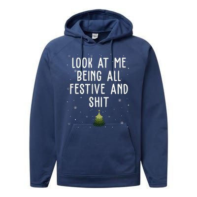 Look At Me Being All Festive And Shit Funny Christmas Performance Fleece Hoodie