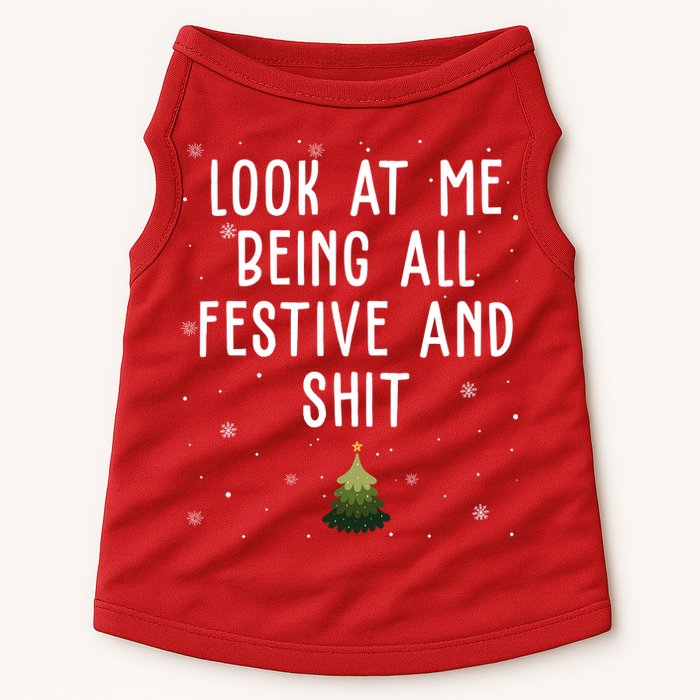 Look At Me Being All Festive And Shit Funny Christmas Doggie Tank