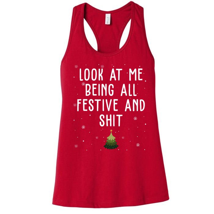 Look At Me Being All Festive And Shit Funny Christmas Women's Racerback Tank