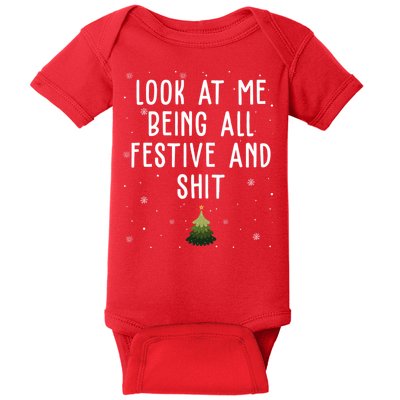 Look At Me Being All Festive And Shit Funny Christmas Baby Bodysuit