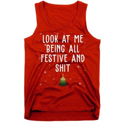 Look At Me Being All Festive And Shit Funny Christmas Tank Top