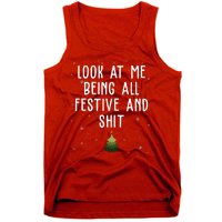 Look At Me Being All Festive And Shit Funny Christmas Tank Top