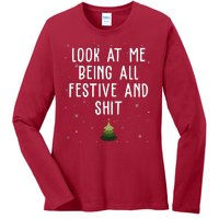 Look At Me Being All Festive And Shit Funny Christmas Ladies Long Sleeve Shirt