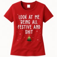 Look At Me Being All Festive And Shit Funny Christmas Womens T-Shirt