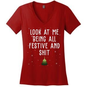 Look At Me Being All Festive And Shit Funny Christmas Women's V-Neck T-Shirt