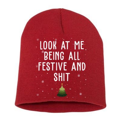 Look At Me Being All Festive And Shit Funny Christmas Short Acrylic Beanie