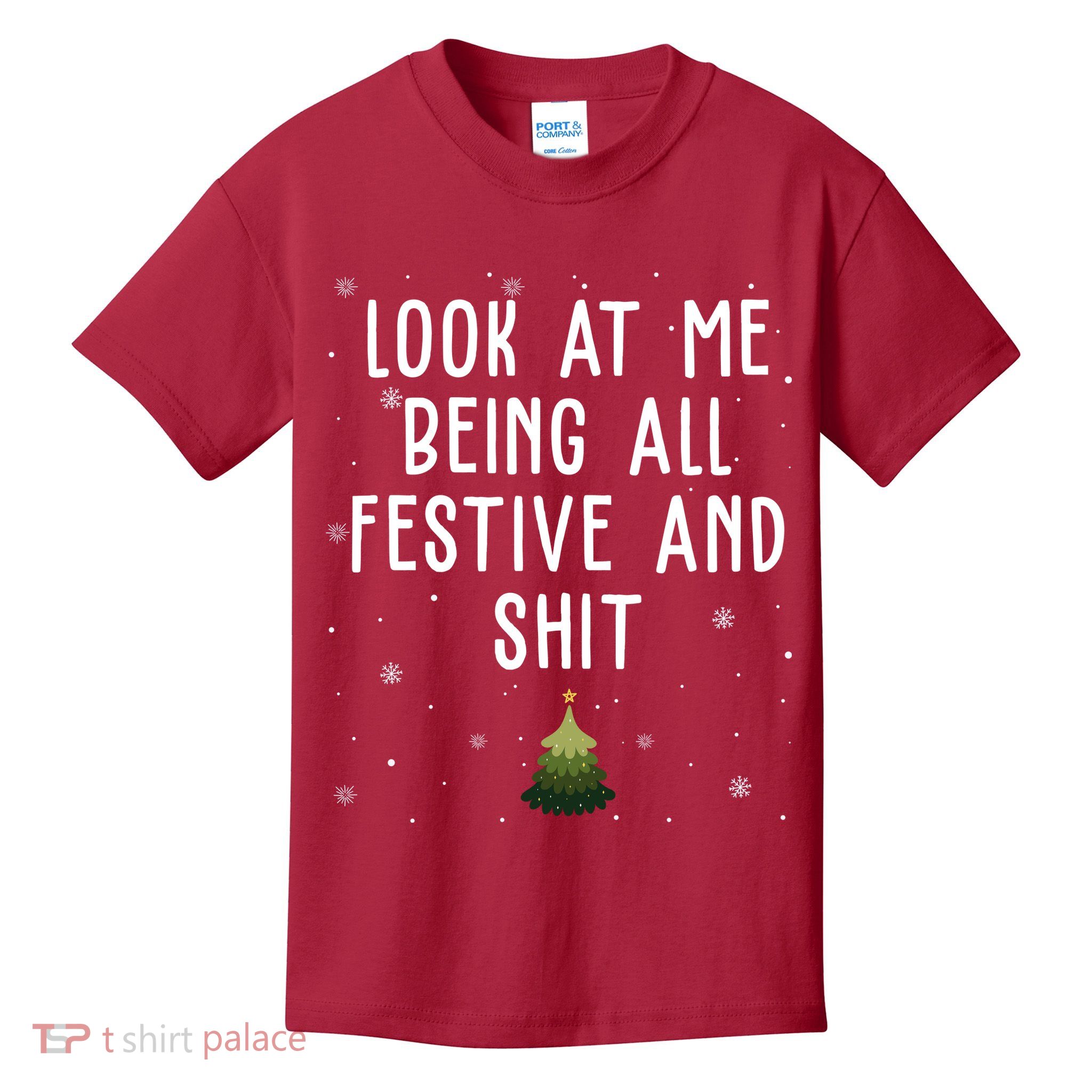 Look At Me Being All Festive And Shit Funny Christmas Kids T-Shirt
