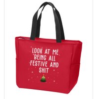 Look At Me Being All Festive And Shit Funny Christmas Zip Tote Bag
