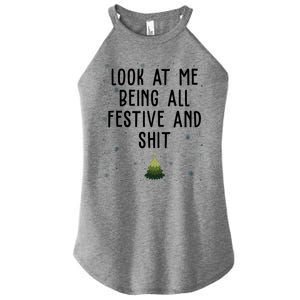 Look At Me Being All Festive And Shit Funny Christmas Women's Perfect Tri Rocker Tank