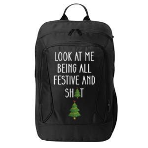 Look At Me Being All Festive And Shit Funny City Backpack