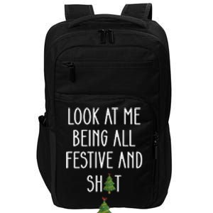 Look At Me Being All Festive And Shit Funny Impact Tech Backpack