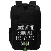 Look At Me Being All Festive And Shit Funny Impact Tech Backpack