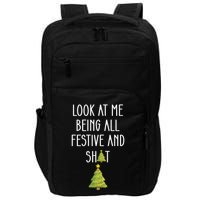 Look At Me Being All Festive And Shit Funny Impact Tech Backpack