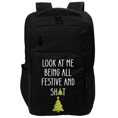 Look At Me Being All Festive And Shit Funny Impact Tech Backpack