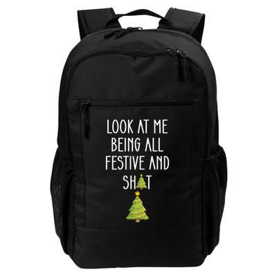 Look At Me Being All Festive And Shit Funny Backpack