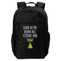 Look At Me Being All Festive And Shit Funny Backpack