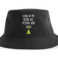 Look At Me Being All Festive And Shit Funny Sustainable Bucket Hat
