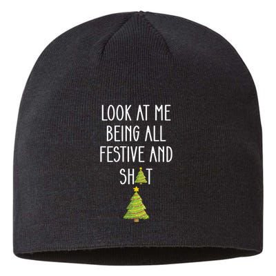 Look At Me Being All Festive And Shit Funny Sustainable Beanie