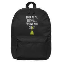 Look At Me Being All Festive And Shit Funny 16 in Basic Backpack