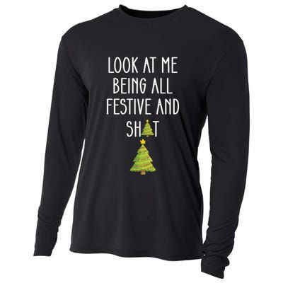 Look At Me Being All Festive And Shit Funny Cooling Performance Long Sleeve Crew