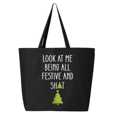 Look At Me Being All Festive And Shit Funny 25L Jumbo Tote