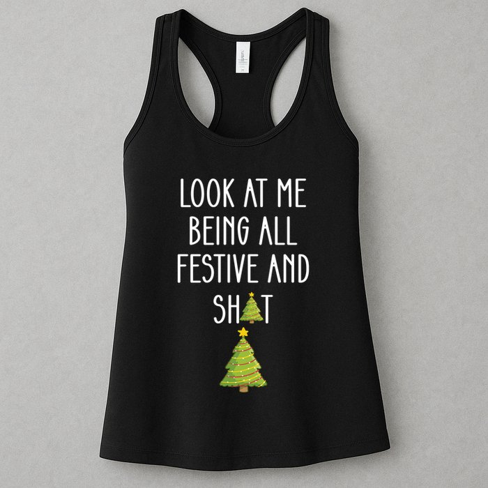Look At Me Being All Festive And Shit Funny Womens Tank Top