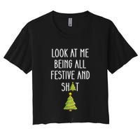 Look At Me Being All Festive And Shit Funny Crop Top