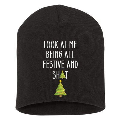 Look At Me Being All Festive And Shit Funny Short Acrylic Beanie
