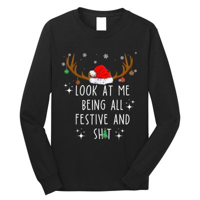 Look At Me Being All Festive And Funny Christmas Tree Long Sleeve Shirt