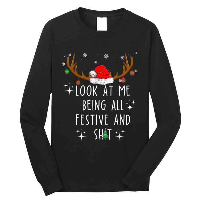 Look At Me Being All Festive And Funny Christmas Tree Long Sleeve Shirt