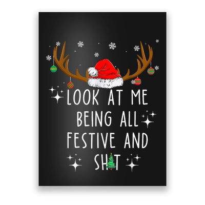 Look At Me Being All Festive And Funny Christmas Tree Poster