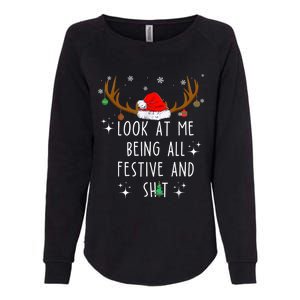 Look At Me Being All Festive And Funny Christmas Tree Womens California Wash Sweatshirt