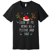 Look At Me Being All Festive And Funny Christmas Tree Premium T-Shirt