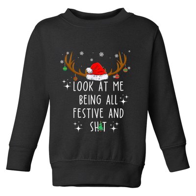 Look At Me Being All Festive And Funny Christmas Tree Toddler Sweatshirt