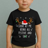 Look At Me Being All Festive And Funny Christmas Tree Toddler T-Shirt
