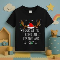 Look At Me Being All Festive And Funny Christmas Tree Toddler T-Shirt