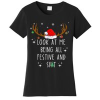 Look At Me Being All Festive And Funny Christmas Tree Women's T-Shirt