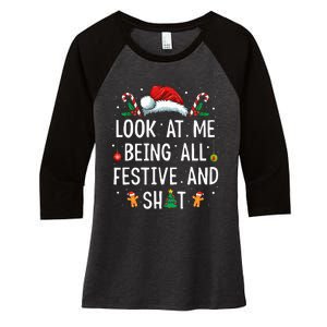 Look At Me Being All Festive And Funny Christmas Women's Tri-Blend 3/4-Sleeve Raglan Shirt