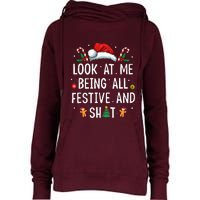 Look At Me Being All Festive And Funny Christmas Womens Funnel Neck Pullover Hood