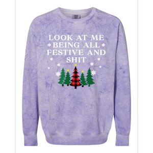 Look At Me Being All Festive And Shits Funnychristmas Colorblast Crewneck Sweatshirt