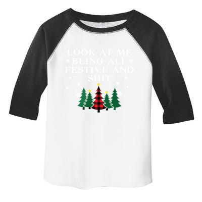 Look At Me Being All Festive And Shits Funnychristmas Toddler Fine Jersey T-Shirt