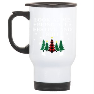 Look At Me Being All Festive And Shits Funnychristmas Stainless Steel Travel Mug