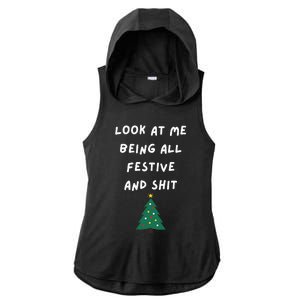 Look At Me Being All Festive Funny Christmas Ladies PosiCharge Tri-Blend Wicking Draft Hoodie Tank