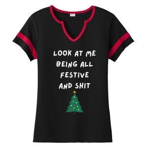 Look At Me Being All Festive Funny Christmas Ladies Halftime Notch Neck Tee