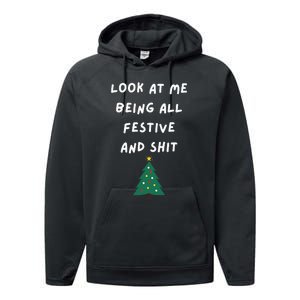 Look At Me Being All Festive Funny Christmas Performance Fleece Hoodie