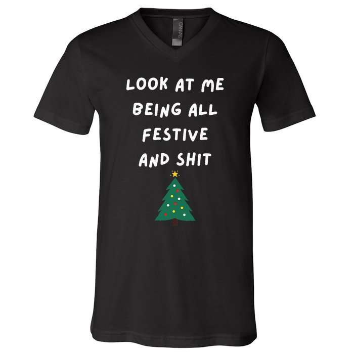 Look At Me Being All Festive Funny Christmas V-Neck T-Shirt