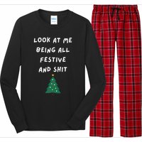 Look At Me Being All Festive Funny Christmas Long Sleeve Pajama Set